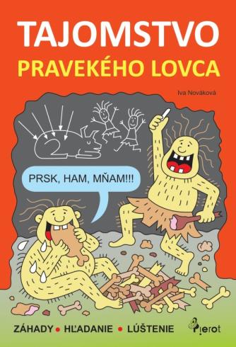 TAJOMSTVO PRAVEKEHO LOVCA