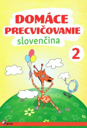 DOMACE PRECVICOVANIE SLOVENCINA 2