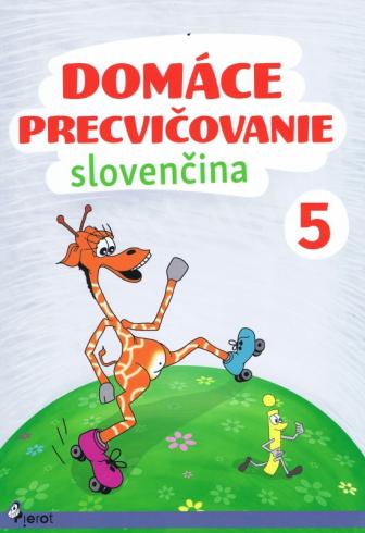 DOMACE PRECVICOVANIE SLOVENCINA 5