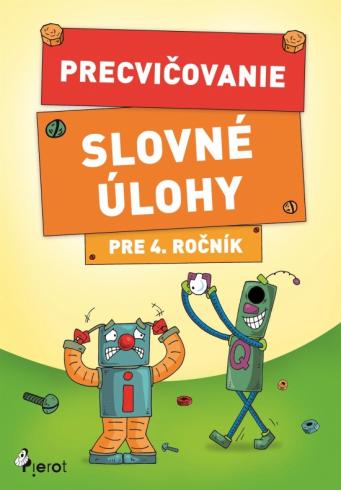 PRECVICOVANIE SLOVNE ULOHY PRE 4. ROCNIK