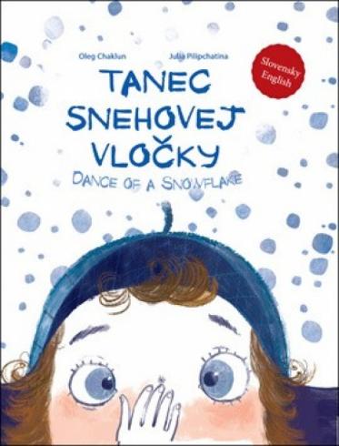 TTANEC SNEHOVEJ VLOCKY/ DANCE OF A SNOWFLAKE