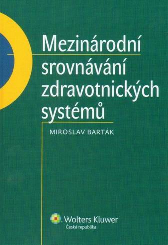 MEZINARODNI SROVNAVANI ZDRAVOTNICKYCH SYSTEMU
