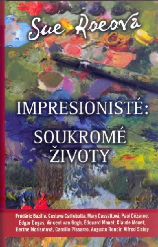 IMPRESIONISTE: SOUKROME ZIVOTY