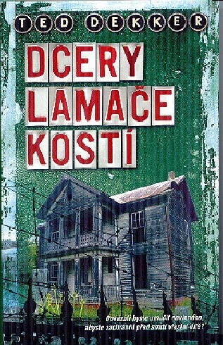 DCERY LAMACE KOSTI