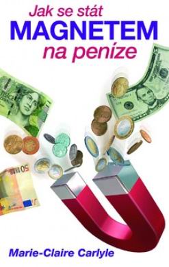 JAK SE STAT MAGNETEM NA PENIZE