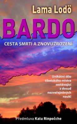 BARDO CESTA SMRTI A ZNOVUZROZENI
