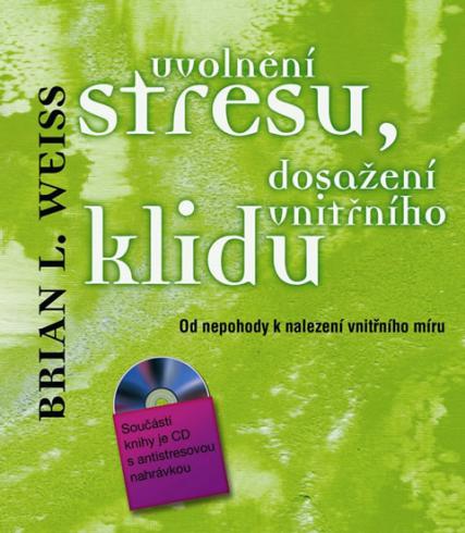 UVOLNENI STRESU, DOSAZENI VNITRNIHO KLIDU + CD