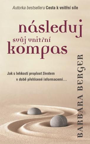 NASLEDUJ SVUJ VNITRNI KOMPAS