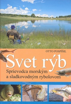 SVET RYB SPRIEVODCA MORSKYM A SLADKOVODNYM RYBOLOVOM