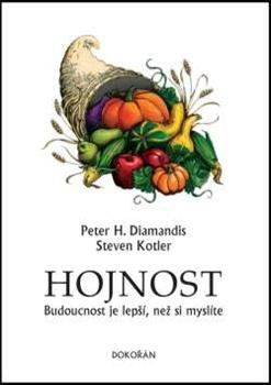 Hojnost : Budoucnost je lepší, než si myslíte