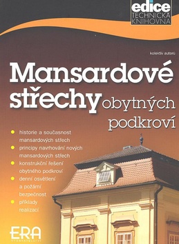 MANSARDOVE STRECHY OBYTNYCH PODKROVI