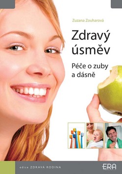 ZDRAVY USMEV. PECE O ZUBY A DASNE