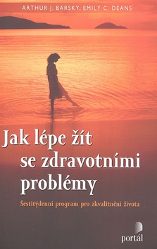 JAK LEPE ZIT SE ZDRAVOTNIMI PROBLEMY