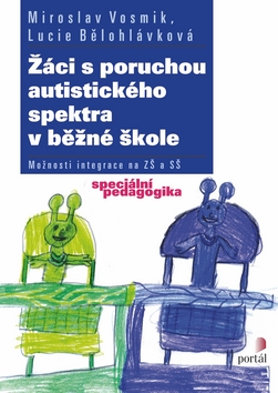 ZACI S PORUCHOU AUTISTICKEHO SPEKTRA V BEZNE SKOLE