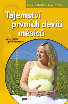 TAJEMSTVI PRVNICH DEVITI MESICU