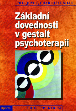 ZAKLADNI DOVEDNOSTI V GESTALT PSYCHOTERAPII