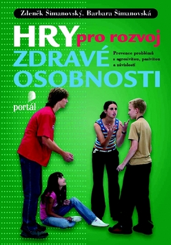HRY PRO ROZVOJ ZDRAVE OSOBNOSTI
