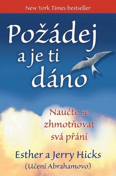 POZADEJ A JE TI DANO