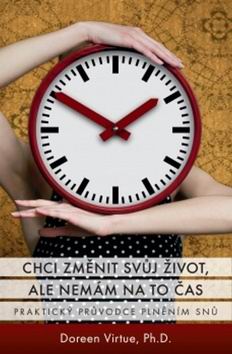 CHCI ZMENIT SVUJ ZIVOT, ALE NEMAM NA TO CAS
