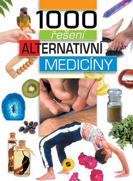 1000 RESENI ALTERNATIVNI MEDICINY