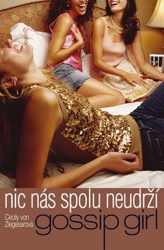 NIC NAS SPOLU NEUDRZI GOSSIP GIRL