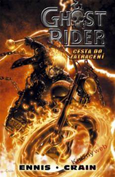 GHOST RIDER - CESTA DO ZATRACENI