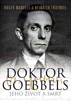 DOKTOR GOEBBELS JEHO ZIVOT A SMRT