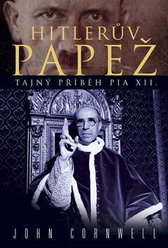 HITLERUV PAPEZ TAJNY PRIBEH PIA XII.