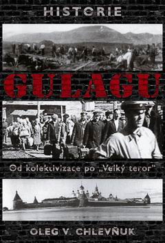 HISTORIE GULAGU