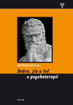 DOBRO, ZLO A REC V PSYCHOTERAPII