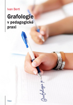 GRAFOLOGIE V PEDAGOGICKE PRAXI