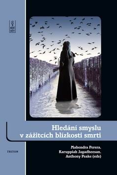 HLEDANI SMYSLU V ZAZITCICH BLIZKOSTI SMRTI