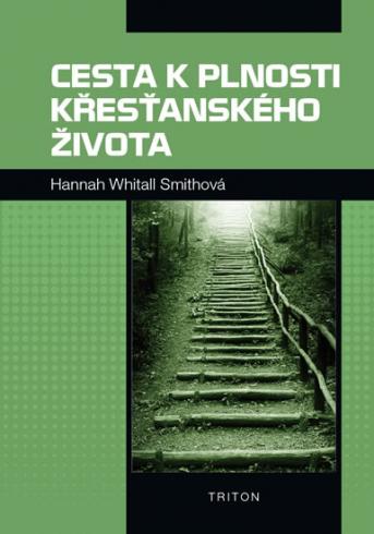 CESTA K PLNOSTI KRESTANSKEHO ZIVOTA