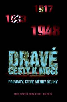 DRAVE CESTY K MOCI - PREVRATY,KTERE MENILY DEJINY