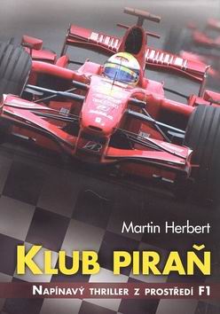 KLUB PIRAN - NAPINAVY THRILLER Z PROSTREDI F1