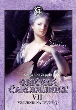 GRICSKA CARODEJNICE VII. VZPURNIK NA TRUNE 2