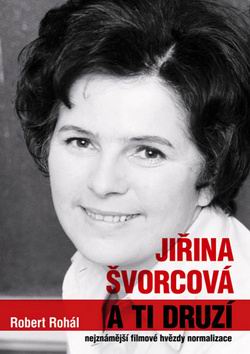JIRINA SVORCOVA A TI DRUZI