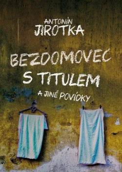 BEZDOMOVEC S TITULEM A JINE POVIDKY