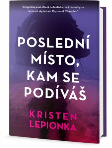POSLEDNI MISTO, KAM SE PODIVAS