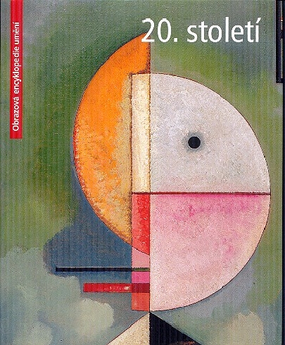 20. STOLETI - OBRAZOVA ENCYKLOPEDIE UMENI