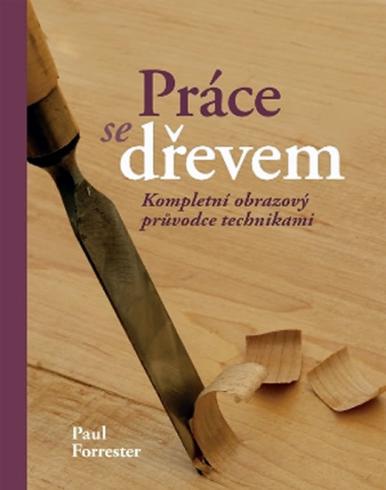 PRACE S DREVEM