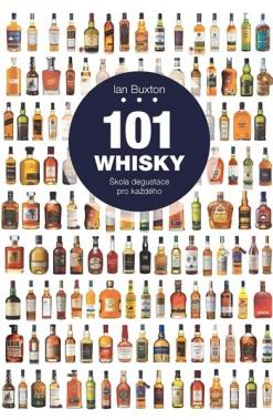 101 WHISKY SKOLA DEGUSTACE PRO KAZDEHO