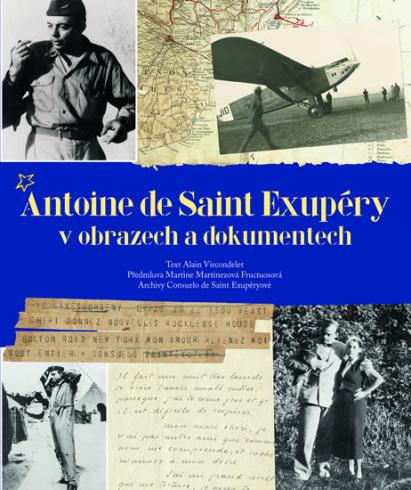 ANTOINE DE SAINT EXUPERY V OBRAZECH A DOKUMENTECH