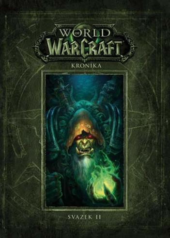 WORLD OF WARCRAFT - KRONIKA - SVAZEK 2