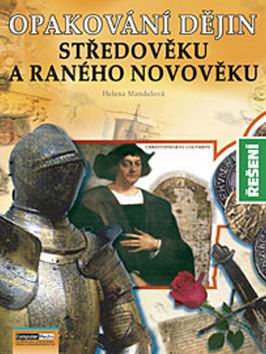 OPAKOVANI DEJIN STREDOVEKU A RANEHO NOVOVEKU RESENI