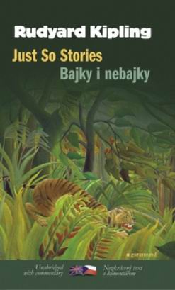 BAJKY I NEBAJKY/JUST SO STORIES