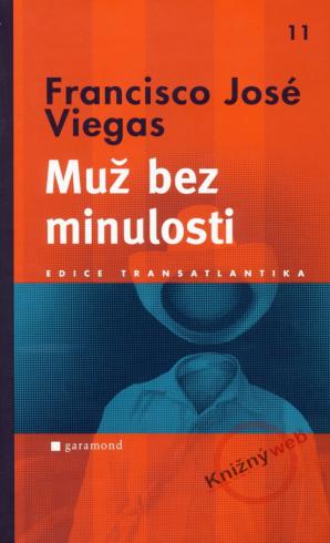 MUZ BEZ MINULOSTI