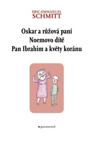 OSKAR A RUZOVA PANI, NOEMOVO DITE, PAN IBRAHIM A KVETY KORANU