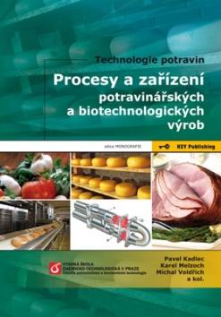 PROCESY A ZARIZENI POTRAVINARSKYCH A BIOTECHNOLOGICKYCH VYROB