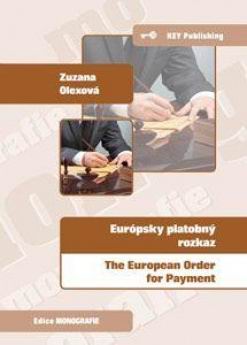 EUROPSKY PLATOBNY ROZKAZ / THE EUROPEAN ORDER FOR PAYMENT